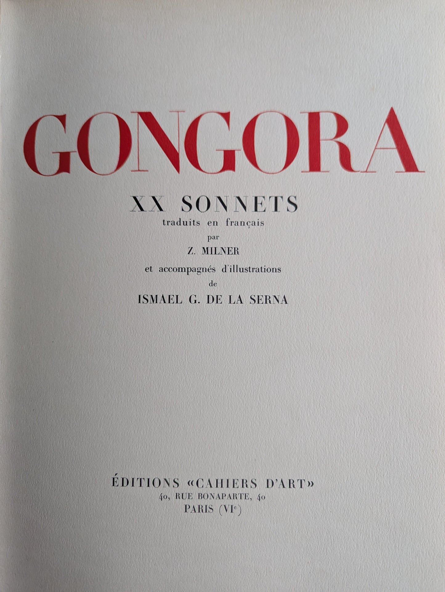 GONGORA. XX sonnets traduits en français par Z. Milner. Editions "Cahiers d'Art". Number 119/523